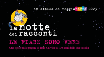 Le fiabe sono vere – Aspettando la Notte dei racconti