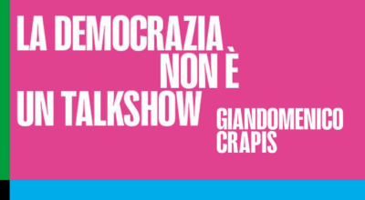 La democrazia non è un talkshow