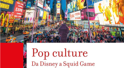 Pop Culture. Da Disney a Squid Game