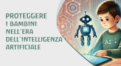 Proteggere i bambini nell’era dell’intelligenza artificiale