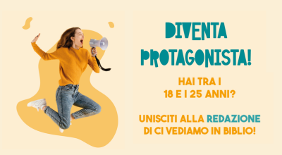 Hai tra i 18 e i 25 anni? Entra a far parte della redazione di Ci vediamo in biblio!