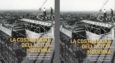 “La costruzione della città moderna” – presentazione del catalogo