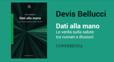 Dati alla mano. Le verità sulla salute tra numeri e illusioni