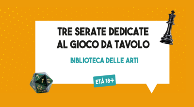 Tre serate dedicate al gioco da tavolo