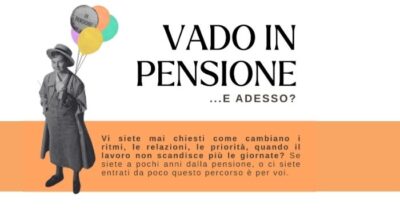 Vado in pensione… e adesso?