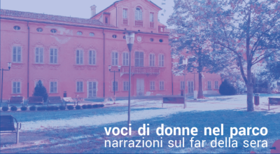 Voci di donne nel parco. Narrazioni sul far della sera